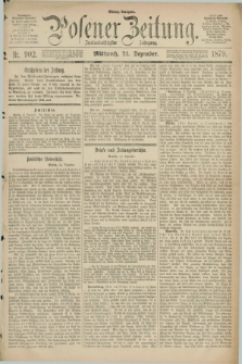 Posener Zeitung. Jg.82 [i.e.86], Nr. 902 (24 Dezember 1879) - Mittag=Ausgabe.