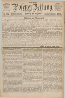 Posener Zeitung. Jg.82 [i.e.86], Nr. 907 (28 Dezember 1879) - Morgen=Ausgabe.