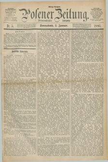 Posener Zeitung. Jg.83 [i.e.87], Nr. 5 (3 Januar 1880) - Mittag=Ausgabe.