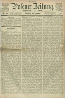 Posener Zeitung. Jg.83 [i.e.87], Nr. 29 (13 Januar 1880) - Mittag=Ausgabe.