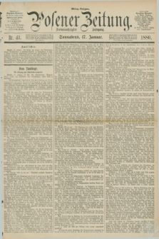 Posener Zeitung. Jg.83 [i.e.87], Nr. 41 (17 Januar 1880) - Mittag=Ausgabe.