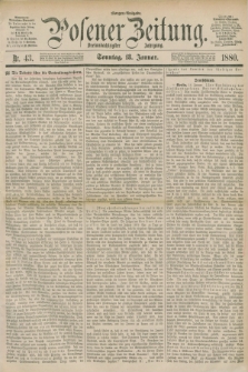 Posener Zeitung. Jg.83 [i.e.87], Nr. 43 (18 Januar 1880) - Morgen=Ausgabe.