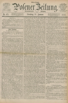 Posener Zeitung. Jg.83 [i.e.87], Nr. 65 (27 Januar 1880) - Mittag=Ausgabe.