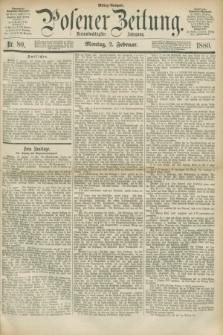 Posener Zeitung. Jg.83 [i.e.87], Nr. 80 (2 Februar 1880) - Mittag=Ausgabe.