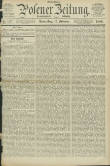 Posener Zeitung. Jg.83 [i.e.87], Nr. 107 (12 Februar 1880) - Mittag=Ausgabe.