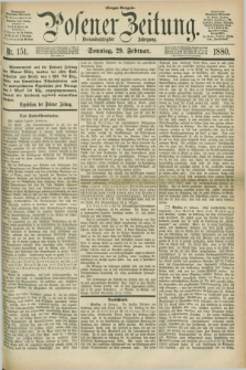 Posener Zeitung. Jg.83 [i.e.87], Nr. 151 (29 Februar 1880) - Morgen=Ausgabe.
