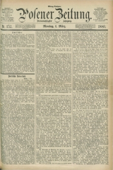 Posener Zeitung. Jg.83 [i.e.87], Nr. 152 (1 März 1880) - Mittag=Ausgabe.