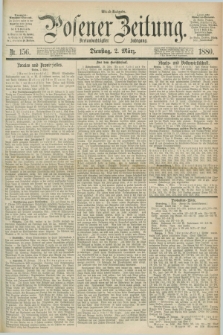 Posener Zeitung. Jg.83 [i.e.87], Nr. 156 (2 März 1880) - Abend=Ausgabe.