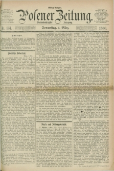 Posener Zeitung. Jg.83 [i.e.87], Nr. 161 (4 März 1880) - Mittag=Ausgabe.
