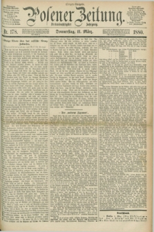 Posener Zeitung. Jg.83 [i.e.87], Nr. 178 (11 März 1880) - Morgen=Ausgabe.