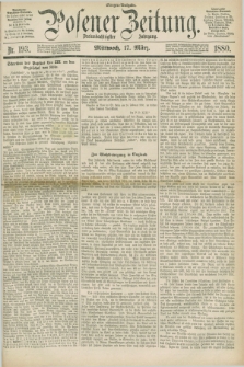 Posener Zeitung. Jg.83 [i.e.87], Nr. 193 (17 März 1880) - Morgen=Ausgabe.