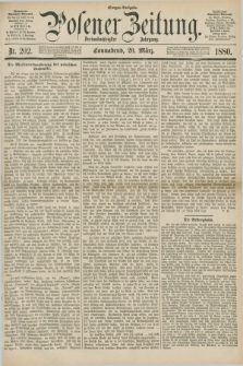 Posener Zeitung. Jg.83 [i.e.87], Nr. 202 (20 März 1880) - Morgen=Ausgabe.