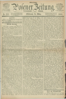 Posener Zeitung. Jg.83 [i.e.87], Nr. 212 (24 März 1880) - Mittag=Ausgabe.