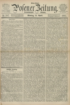 Posener Zeitung. Jg.83 [i.e.87], Nr. 287 (26 April 1880) - Mittag=Ausgabe.