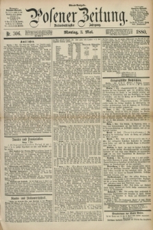 Posener Zeitung. Jg.83 [i.e.87], Nr. 306 (3 Mai 1880) - Abend=Ausgabe.