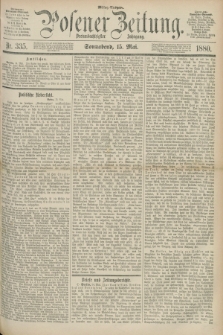 Posener Zeitung. Jg.83 [i.e.87], Nr. 335 (15 Mai 1880) - Mittag=Ausgabe.