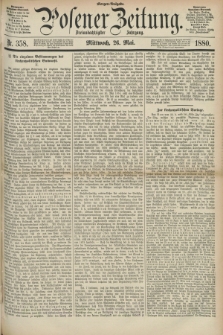 Posener Zeitung. Jg.83 [i.e.87], Nr. 358 (26 Mai 1880) - Morgen=Ausgabe.