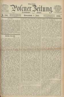 Posener Zeitung. Jg.83 [i.e.87], Nr. 386 (5 Juni 1880) - Mittag=Ausgabe.