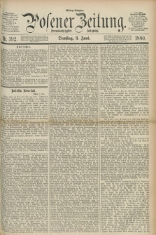 Posener Zeitung. Jg.83 [i.e.87], Nr. 392 (8 Juni 1880) - Mittag=Ausgabe.