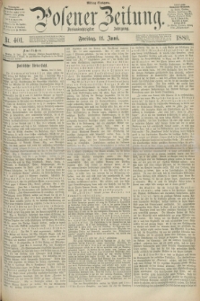 Posener Zeitung. Jg.83 [i.e.87], Nr. 401 (11 Juni 1880) - Mittag=Ausgabe.