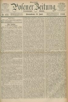 Posener Zeitung. Jg.83 [i.e.87], Nr. 422 (19 Juni 1880) - Mittag=Ausgabe.