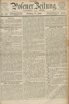 Posener Zeitung. Jg.83 [i.e.87], Nr. 429 (22 Juni 1880) - Abend=Ausgabe.