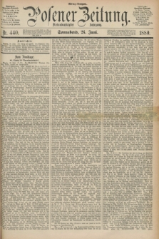 Posener Zeitung. Jg.83 [i.e.87], Nr. 440 (26 Juni 1880) - Mittag=Ausgabe.