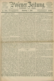Posener Zeitung. Jg.83 [i.e.87], Nr. 460 (4 Juli 1880) - Morgen=Ausgabe. + dod.