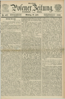Posener Zeitung. Jg.83 [i.e.87], Nr. 497 (19 Juli 1880) - Mittag=Ausgabe.