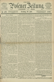 Posener Zeitung. Jg.83 [i.e.87], Nr. 499 (20 Juli 1880) - Morgen=Ausgabe.