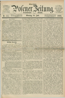 Posener Zeitung. Jg.83 [i.e.87], Nr. 515 (26 Juli 1880) - Mittag=Ausgabe.