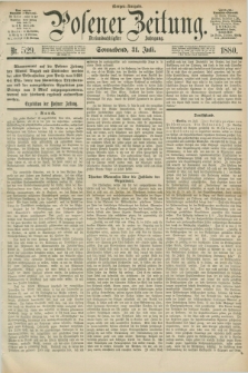 Posener Zeitung. Jg.83 [i.e.87], Nr. 529 (31 Juli 1880) - Morgen=Ausgabe.