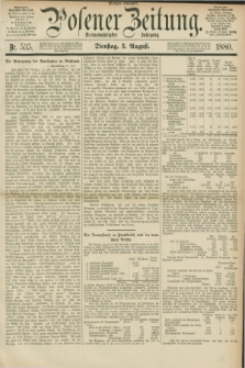 Posener Zeitung. Jg.83 [i.e.87], Nr. 535 (3 August 1880) - Morgen=Ausgabe.