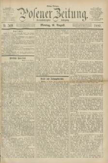 Posener Zeitung. Jg.83 [i.e.87], Nr. 569 (16 August 1880) - Mittag=Ausgabe.