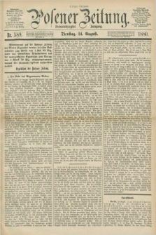 Posener Zeitung. Jg.83 [i.e.87], Nr. 589 (24 August 1880) - Morgen=Ausgabe.