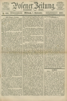Posener Zeitung. Jg.83 [i.e.87], Nr. 610 (1 September 1880) - Morgen=Ausgabe.