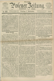Posener Zeitung. Jg.83 [i.e.87], Nr. 626 (7 September 1880) - Mittag=Ausgabe.