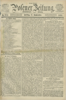 Posener Zeitung. Jg.83 [i.e.87], Nr. 652 (17 September 1880) - Morgen=Ausgabe.