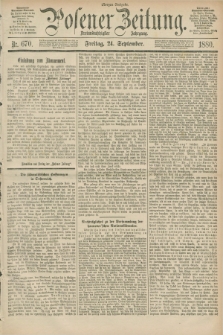 Posener Zeitung. Jg.83 [i.e.87], Nr. 670 (24 September 1880) - Morgen=Ausgabe.
