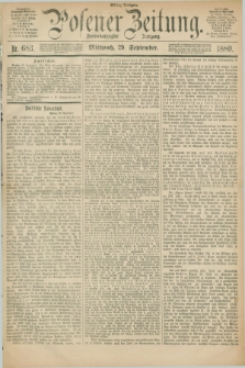 Posener Zeitung. Jg.83 [i.e.87], Nr. 683 (29 September 1880) - Mittag=Ausgabe.