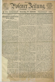 Posener Zeitung. Jg.83 [i.e.87], Nr. 686 (30 September 1880) - Mittag=Ausgabe.