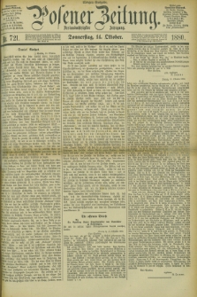 Posener Zeitung. Jg.83 [i.e.87], Nr. 721 (14 Oktober 1880) - Morgen=Ausgabe.