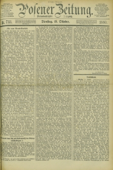 Posener Zeitung. Jg.83 [i.e.87], Nr. 733 (19 Oktober 1880) - Morgen=Ausgabe.