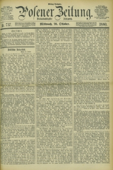 Posener Zeitung. Jg.83 [i.e.87], Nr. 737 (20 Oktober 1880) - Mittag=Ausgabe.