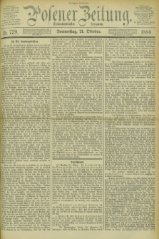 Posener Zeitung. Jg.83 [i.e.87], Nr. 739 (21 Oktober 1880) - Morgen=Ausgabe.