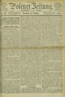 Posener Zeitung. Jg.83 [i.e.87], Nr. 766 (31 Oktober 1880) - Morgen=Ausgabe. + dod.