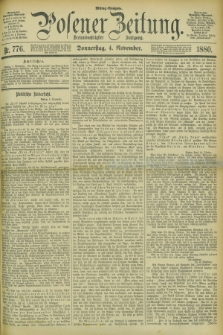Posener Zeitung. Jg.83 [i.e.87], Nr. 776 (4 November 1880) - Mittag=Ausgabe.