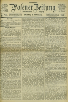 Posener Zeitung. Jg.83 [i.e.87], Nr. 785 (8 November 1880) - Mittag=Ausgabe.