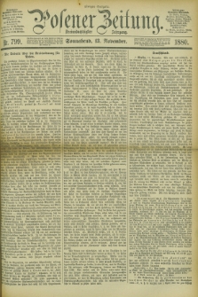 Posener Zeitung. Jg.83 [i.e.87], Nr. 799 (13 November 1880) - Morgen=Ausgabe.