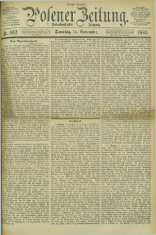 Posener Zeitung. Jg.83 [i.e.87], Nr. 802 (14 November 1880) - Morgen=Ausgabe. + dod.